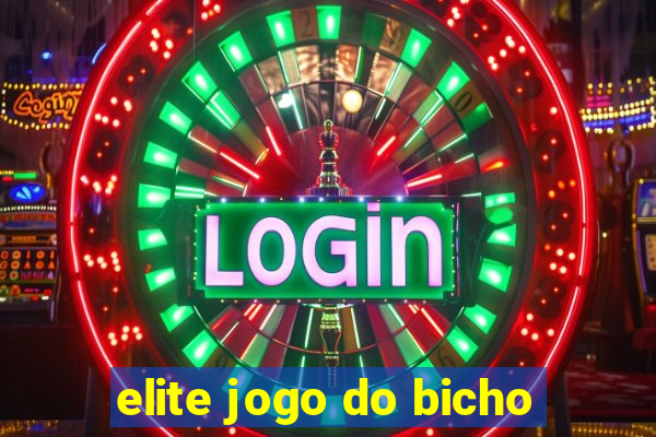 elite jogo do bicho